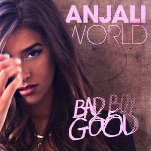 New Music: Anjali World – “Bad Boy Good” ift.tt/1O1tpFg via @nandoleaks