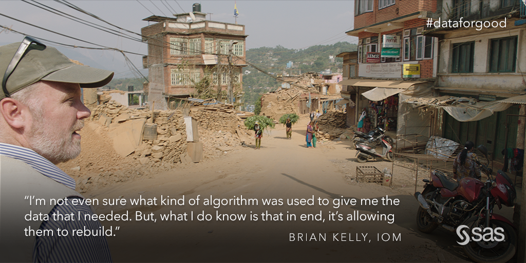 When data + analytics helps people of Nepal get shelter, that's #dataforgood. <a href="/IOM_news/">Patrick Tuttle</a>  2.sas.com/6017BOqoz