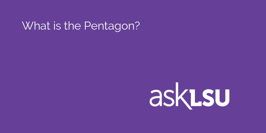 What is the Pentagon?

Find out here: asku.co/AskLSU/questio…