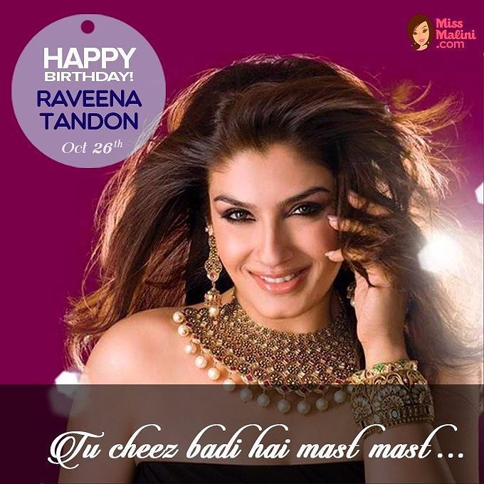 Happy birthday, Raveena Tandon!    
