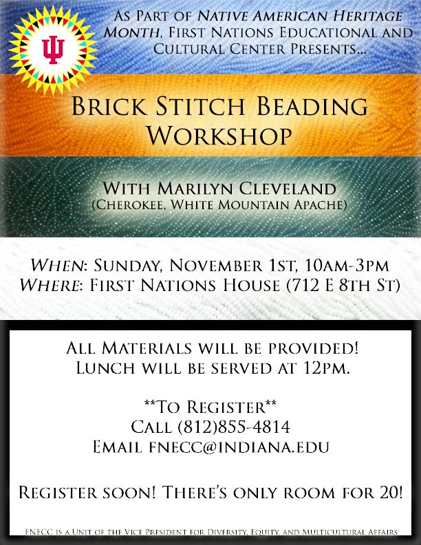 iu_diversity's tweet photo. #FNECC to kick off Native American Heritage Month with Brick stitch workshop. Also, save the date for Annual PowWow! https://t.co/gj9S0m1q32