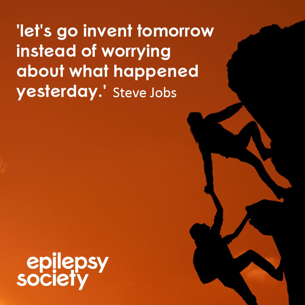 epilepsysociety's tweet photo. 'Let's go invent tomorrow instead of worrying about what happened yesterday.' Steve Jobs  #MondayMotivation https://t.co/JHpDAv3epN