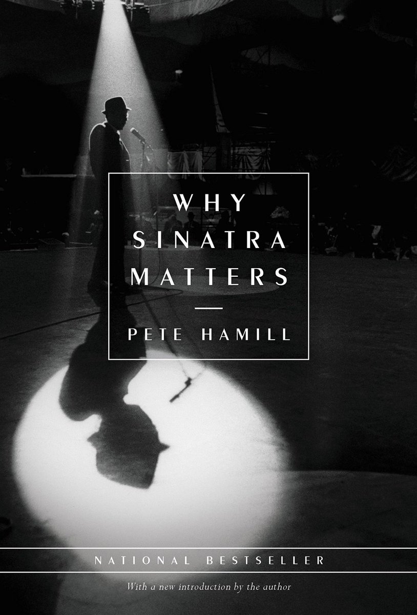TerryClarke53's tweet photo. Wife gave me #PeteHamill #NorthRiver for birthday. His #WhySinatraMatters is an essential read for a #Sinatra fan https://t.co/sst9Axh5Kz