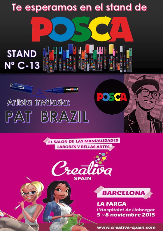 5-6-7-8 de Nov 2015
POSCA en la FERIA CREATIVA BARCELONA
No permitas que te lo cuenten!!
<a href="/PATBRAZILL/">Pat Brazil</a> <a href="/CreativaSpain/">Creativa Spain</a>