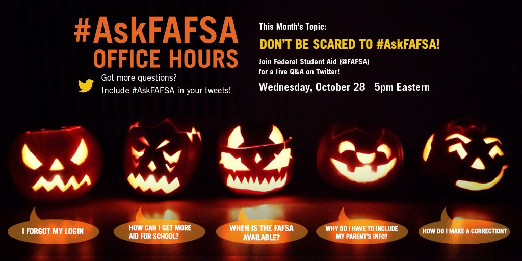 Don't be afraid to ask us questions about financial aid for school! Join us for #AskFAFSA Office Hours on 10/28!
