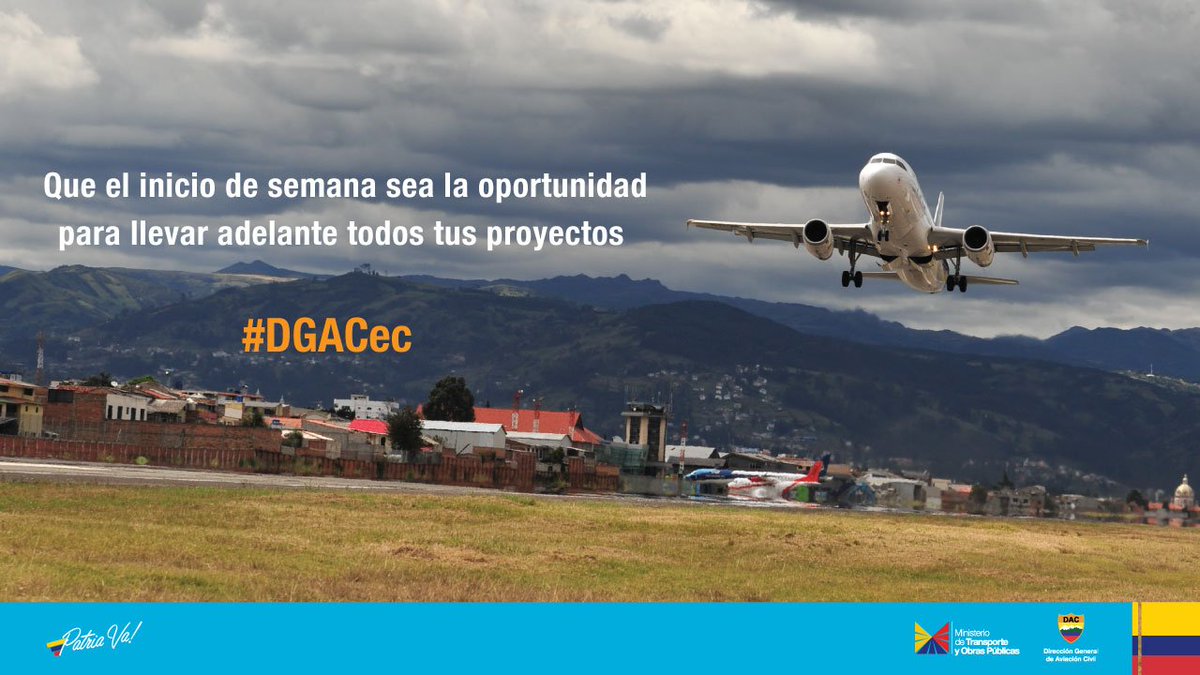 DGAC_Ecuador's tweet photo. Una semana llena de éxitos les desea la #DGACec. https://t.co/2WoTrZGMpG