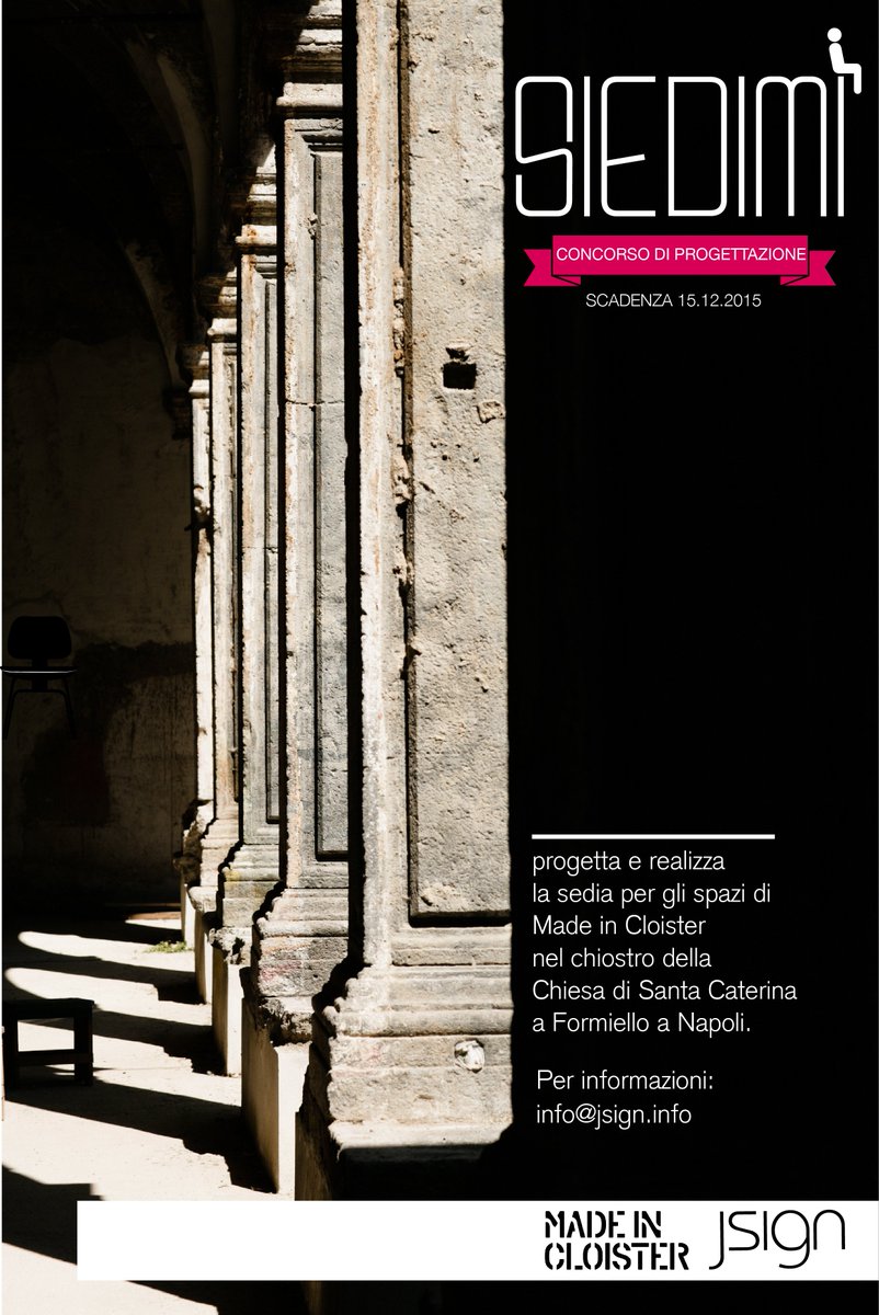 MadeInCloister's tweet photo. #MadeinCloister e @JsignNapoli sono lieti di presentare #Siedimi il loro primo contest per #designers e #architetti https://t.co/3geSz2k0OU