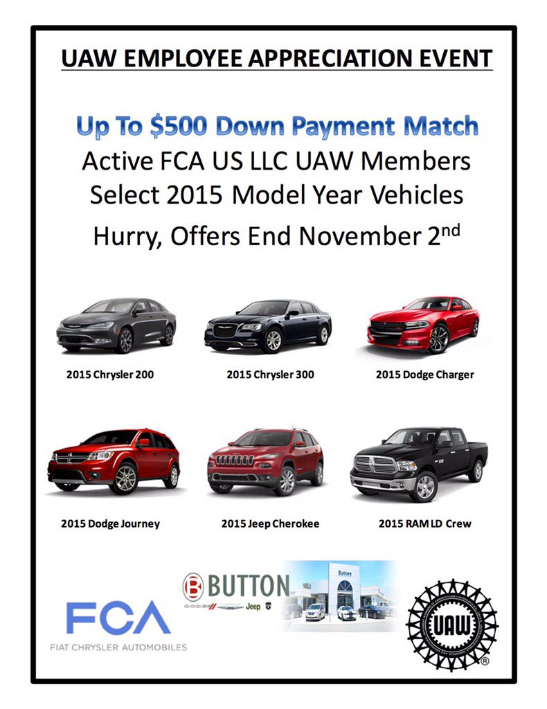 Attention all FCA <a href="/UAW/">UAW</a> members, come to @ButtonCJD &amp; $500 of your down payment will be matched! Call me 574-847-4045