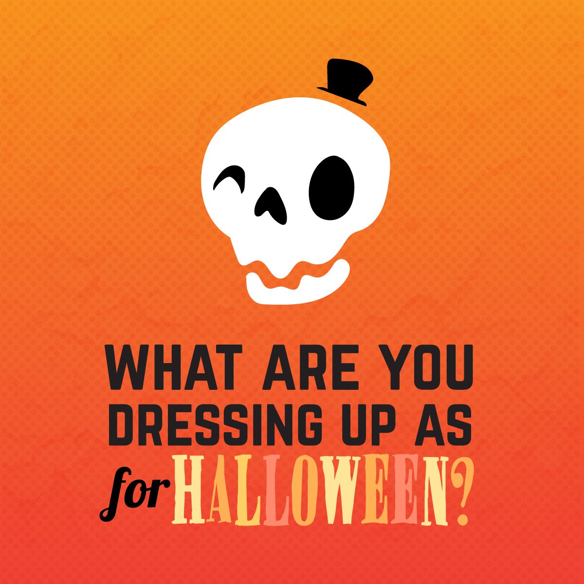 Saturday is Halloween, so we want to know, what are you (or your kids) being for Halloween?