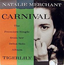       Happy Birthday Natalie Merchant ~ Carnival
From the Album 