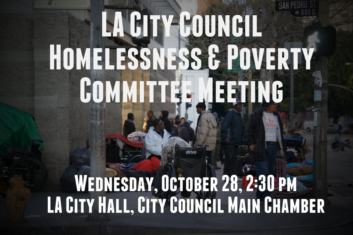 Come to the LA City Council Homelessness &amp; Poverty Committee Mtg on Wed 10/28 @ 2:30 pm  buff.ly/1NZDP8q