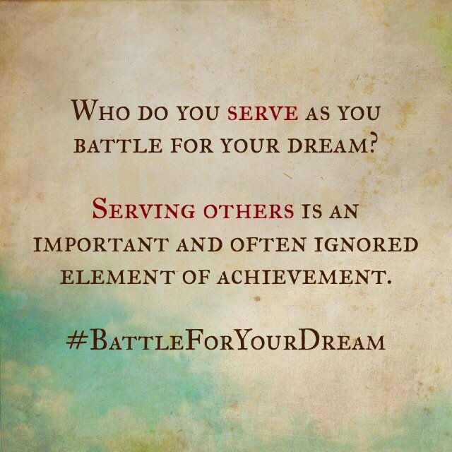 BattleForDream's tweet photo. Serve others as you battle for your dream. #BattleForYourDream #Serve #AchievementElements  #Achieve https://t.co/nEvmcJrwxc