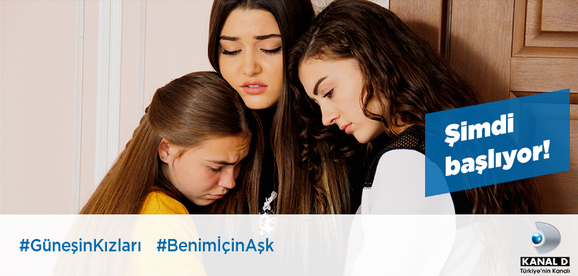 KanalD's tweet photo. #GüneşinKızları yeni bölümüyle şimdi #KanalD’de başlıyor! #BenimİçinAşk https://t.co/8FPrYYig1S