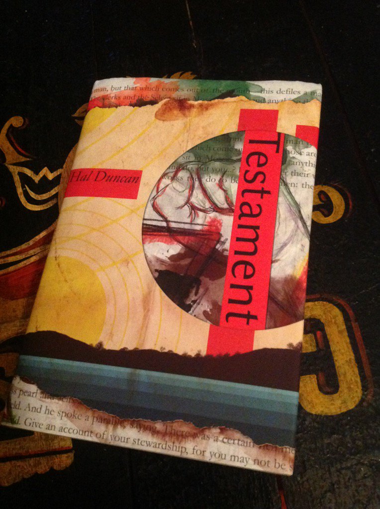 Hal_Duncan's tweet photo. TESTAMENT, returned with me from the wilds of #FCon2015. And don't it look so pretty! https://t.co/CfRYFWJhAT