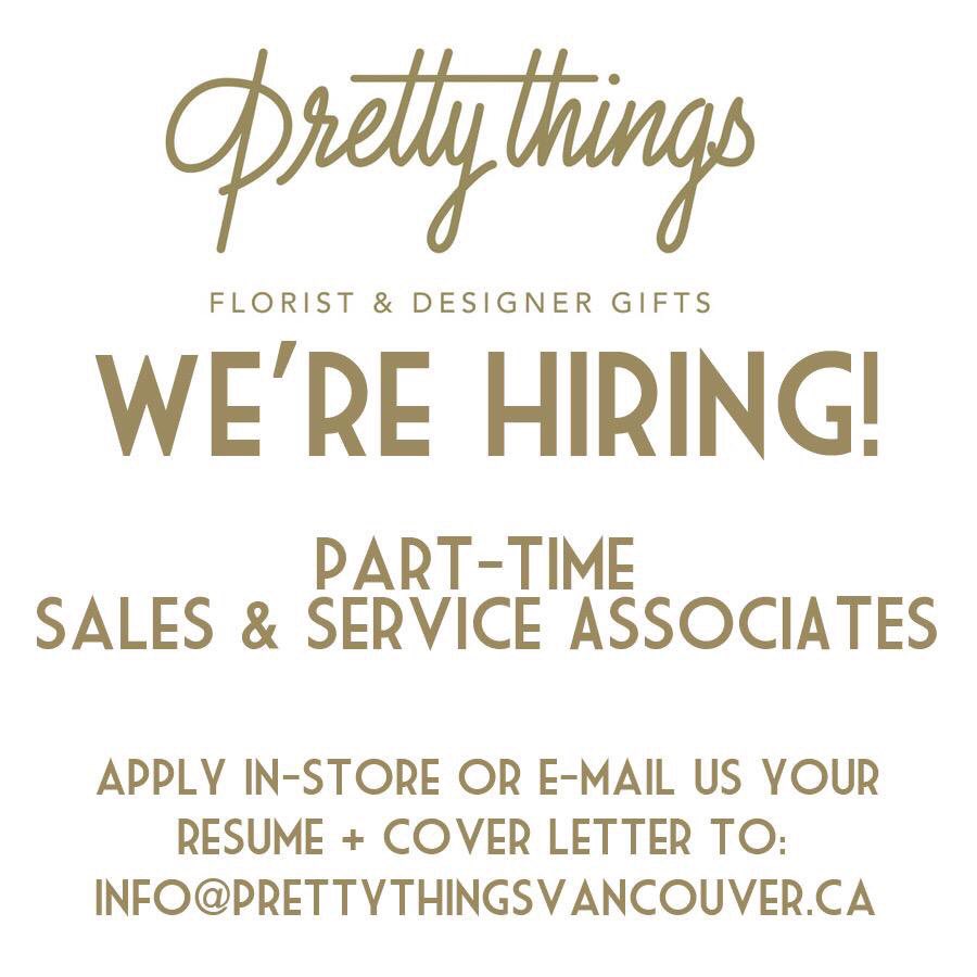 prettythingsvan's tweet photo. We're hiring! Drop off your resume in-store or e-mail us at info@prettythingsvancouver.ca. 💐 #vancouver https://t.co/xOPw0YRf3A