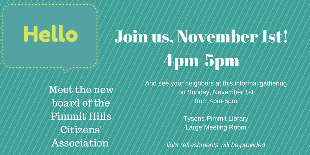 PimmitHillsVA's tweet photo. Come to an informal meeting on Sunday, November 1st from 4-5 PM in the Tysons-Pimmit Library and meet the new board! https://t.co/HIRgeQFieJ
