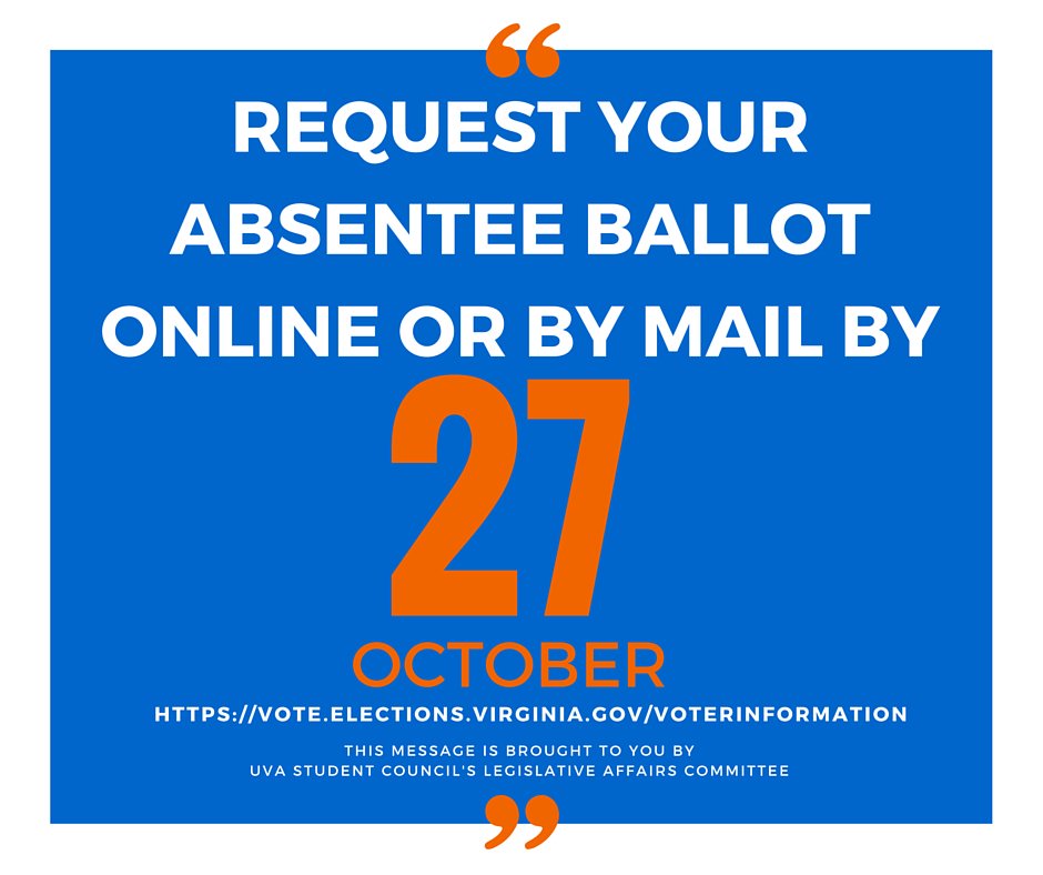 legaffairsuva's tweet photo. Don't forget to request your absentee ballot by October 27th! #UVaVotes https://t.co/dRVZvE5rvx
