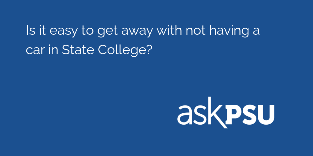 AskPSU's tweet photo. Is it easy to get away with not having a car in State College?

See what students say: https://t.co/sXm5XGfWxN https://t.co/yRPfbJKXkH