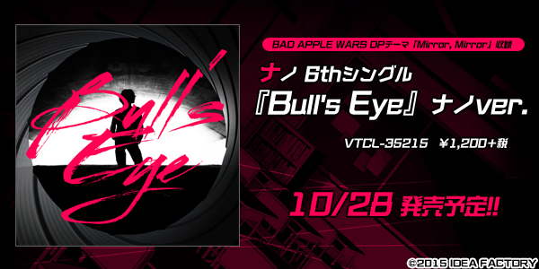 公式 Bad Apple Wars Cd情報 Bad Apple Wars のopテーマ Mirror Mirror が明日10 28発売のナノ6thシングル Bull S Eye ナノver に収録されます ぜひチェックください バドウォ T Co Vkbjbeh7ga