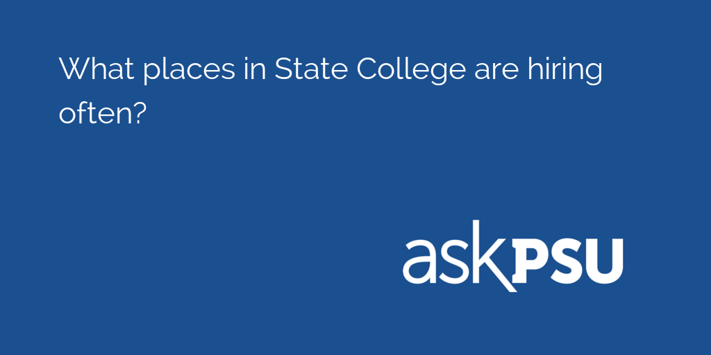 AskPSU's tweet photo. What places in State College are hiring often?

Find out: https://t.co/eHVEQXXMaw https://t.co/eKyevMXazW