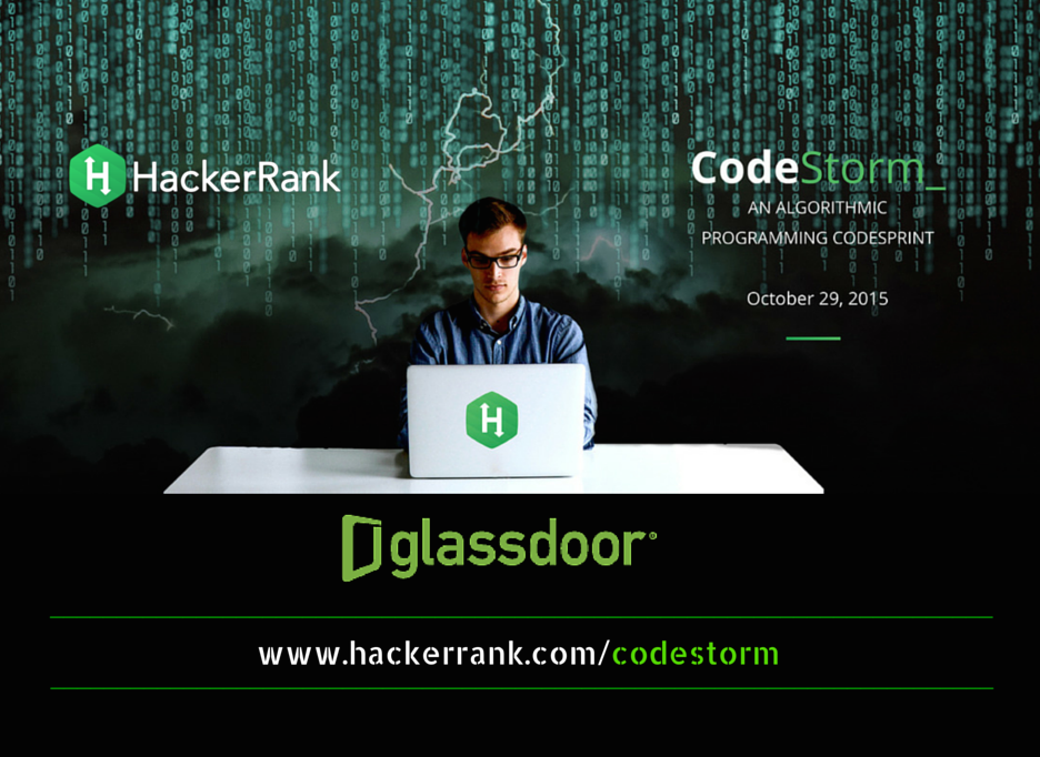 Win Cool Prizes &amp; Explore Career Opportunities at <a href="/Glassdoor/">Glassdoor</a>. Register for #CodeStorm at hackerrank.com/codestorm