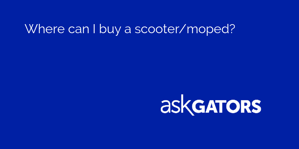 AskGators's tweet image. Where can I buy a scooter/moped?

See what students suggest: asku.co/AskGators/ques…