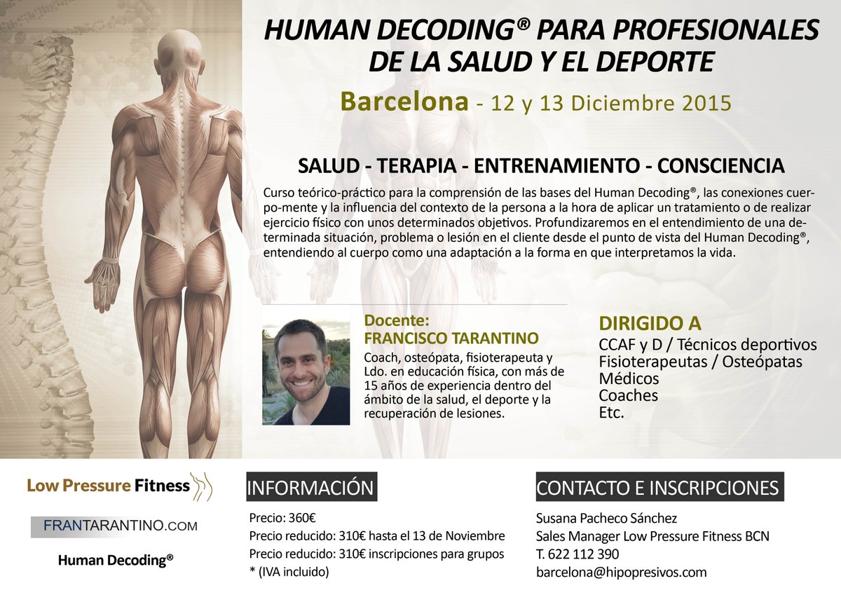 frantarantino's tweet photo. Human Decoding para profesionales de salud y deporte - Diciembre 2015. Barcelona
#humandecoding #lowpressurefitness https://t.co/zkYReojXaN