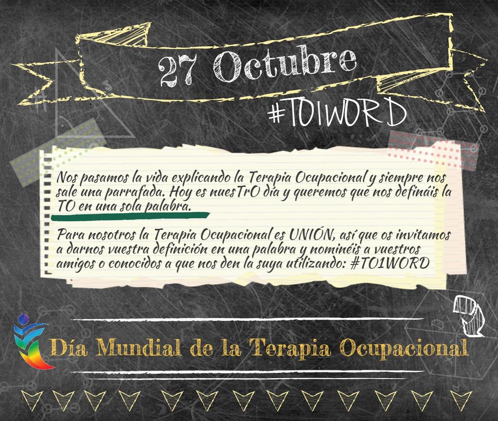Feliz día de la Terapia Ocupacional! Lanzamos un nuevo reto a TOd@s l@s que quieran participar de #TO1word