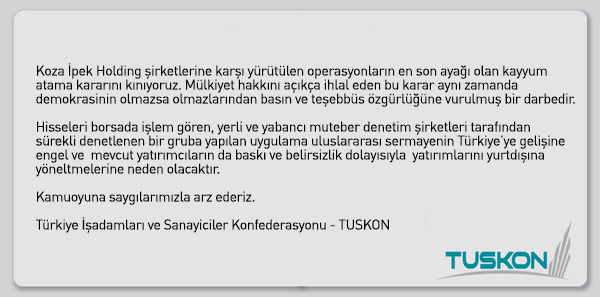 Tuskon's tweet photo. Koza İpek Holding şirketlerine karşı yürütülen operasyonların en son ayağı olan kayyum atama kararını kınıyoruz... https://t.co/cto8IJc2Oe