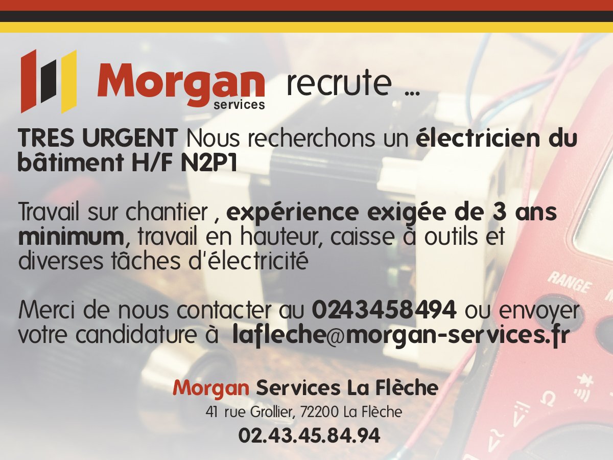 #intérim #cdd #cdi #emploi #morganservices #LaFlèche #Sarthe #Electricien #Batiment #N2P1