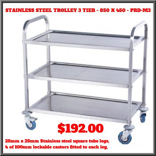 AlphaFlatpack's tweet image. STAINLESS STEEL TROLLEY 3 TIER - 850 X 450 - PRD-M3 ONLY AT $192.00. goo.gl/J8prmT