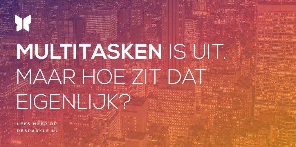 DeSparkle's tweet photo. Geen multitasker? Grote kans dat jij efficiënter werkt dan mensen die wél taken  combineren. https://t.co/vWG9xgZuKM https://t.co/rHGWGlXFYd
