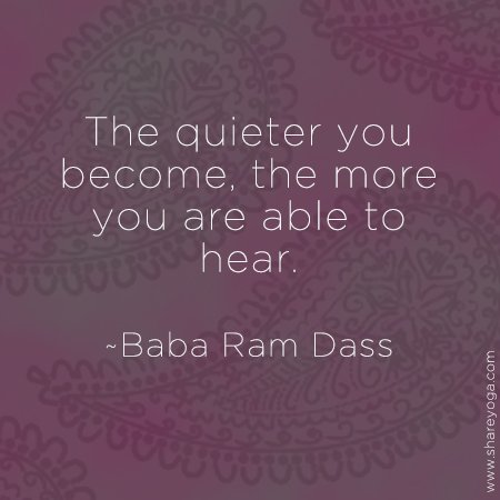 shareyoga's tweet photo. The quieter you become, the more you are able to hear. 
~Baba Ram 

#yoga #meditation https://t.co/Gfv1u6wulP