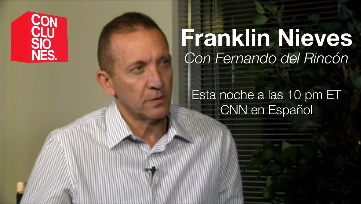 CNNEE's tweet photo. El exfiscal venezolano Franklin Nieves esta noche @ 10 pm ET en #Conclusiones @soyfdelrincon https://t.co/FujUiBZQi8 https://t.co/RpPkjdqqOr