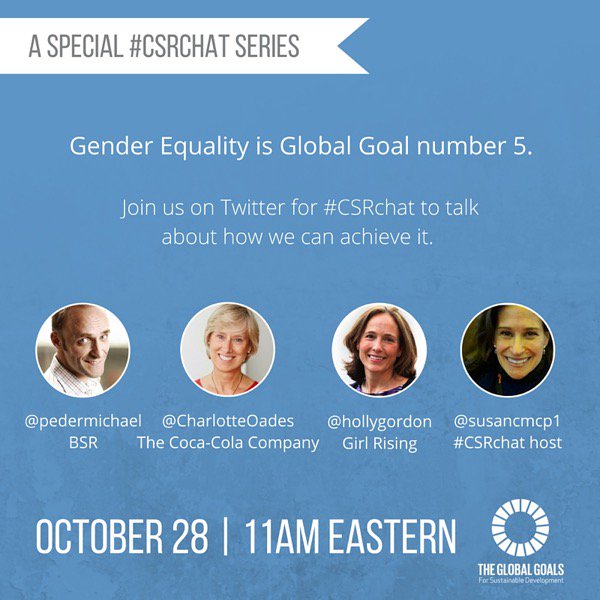 unfoundation's tweet image. Join @hollygordon @pedermichael @CharlotteOades &amp;amp; @susanmcp1 for a #CSRchat on 10/28! #globalgoals