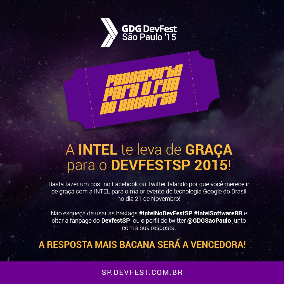 GDGSaoPaulo's tweet photo. A INTEL te leva pro #DevFestSP15 na faixa! Basta escrever o porquê você não pode ficar de fora dessa :D #VemGente https://t.co/ZoKl6ytC1e