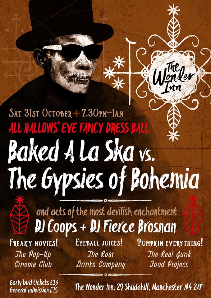 #Halloween Fancy Dress Ball at The Wonder Inn with <a href="/BakedALaSkaBand/">Baked A La Ska</a> vs <a href="/GypsiesBohemia/">GypsiesofBohemia</a> this Saturday. Over-18s only