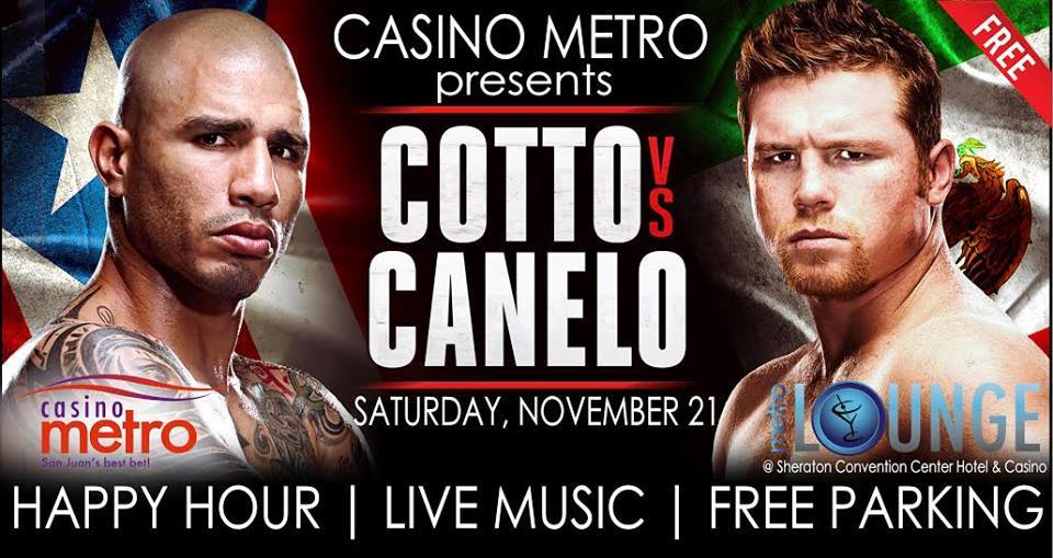 DescubreTuIsla's tweet photo. ¡Sábado 21 de Noviembre COTTO vs.CANELO! Metro Lounge @ Casino Metro en Sheraton Convention https://t.co/znhAjAcXRg https://t.co/pwbHh49oCB