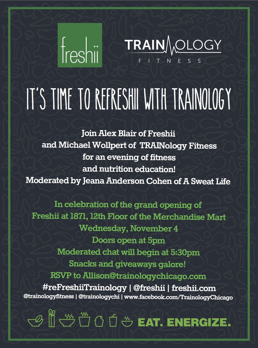 TRAINologyChi's tweet photo. Join @wollpert &amp; @ablair05 for a night of fitness/nutrition education! 11/4@5:30 @freshii's MerchMart store-12th fl. https://t.co/pvW5K8N9LF