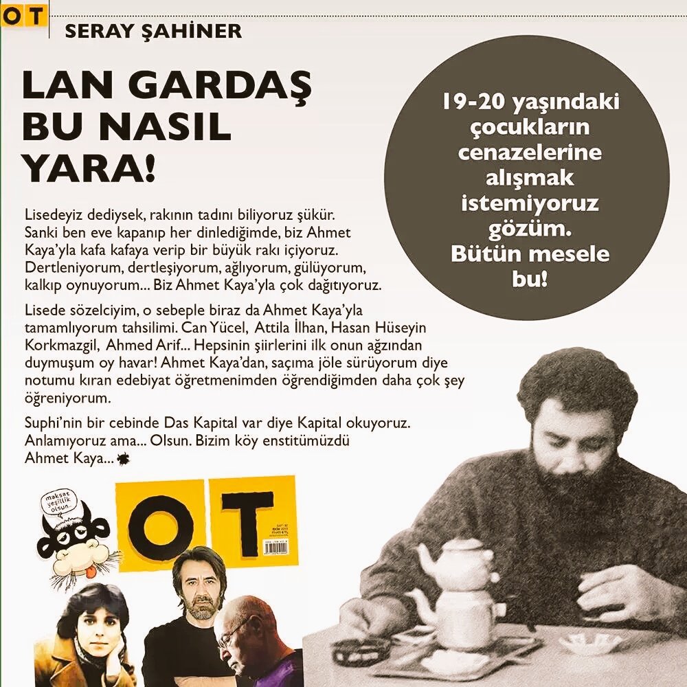 otdergi's tweet photo. 19-20 yaşındaki çocukların cenazelerine alışmak istemiyoruz gözüm. Bütün mesele bu! #OTdergi #AhmetKaya https://t.co/H7bOqBKESX