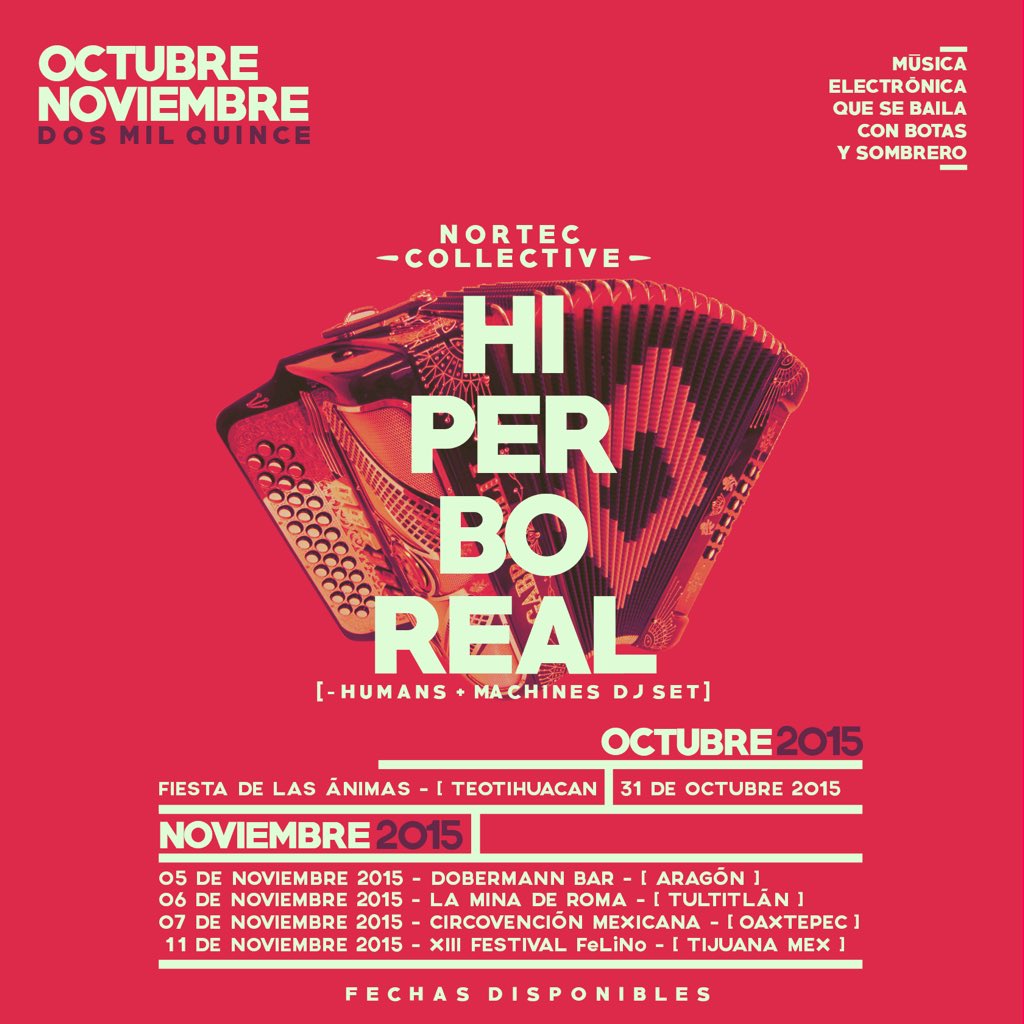 nortec_hb's tweet photo. PRÓXIMAS FECHAS EN FORMATO DJ SET #nortec #hiperboreal https://t.co/r5z9IoYweT