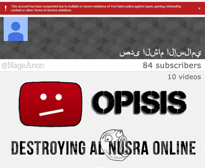 NageAnon's tweet photo. #ALNUSRA propaganda YouTube channel "صدى الشام الإسلامي" with 84 subscribers is suspended. #OpISIS #ProjectCollapse https://t.co/KPpaIWukqn