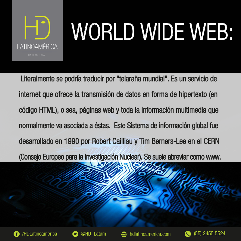 HD_Latam's tweet photo. La WEB nace entre 1989 y 1990, te compartimos el significado de las siglas www.
#WordlWideWeb https://t.co/2rYMmxk8tK