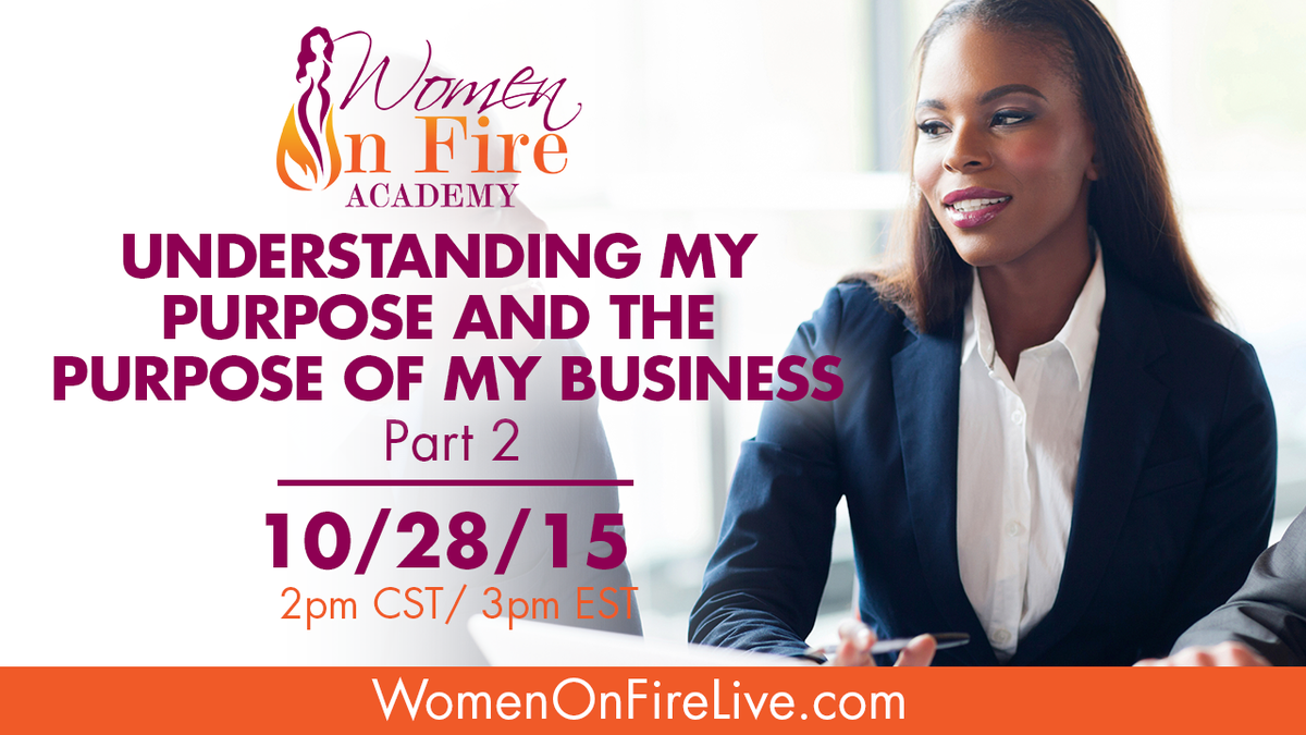 CookersChoice's tweet image. Are you leading on PURPOSE? Join me tomorrow, October 28, 2015 FREE. For more details visit: womenonfirelive.com