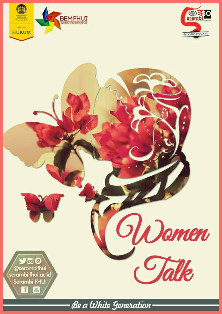Yuk merapat ke #WomanTalk2 di C305 FHUI dengan tema "Peran Wanita dalam Membangun Bangsa