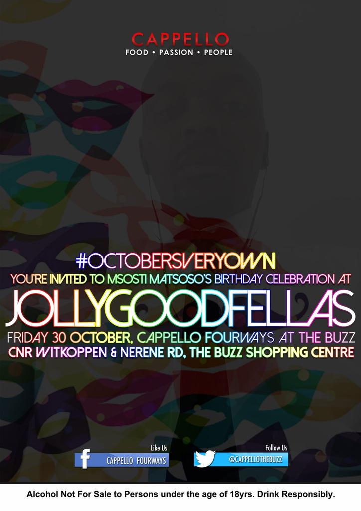 IamDJSOSO's tweet photo. Msosti the Hustler also celebrating Life with us at @CappelloTheBuzz #JollyGoodFellas this Friday. https://t.co/psomONnBgy