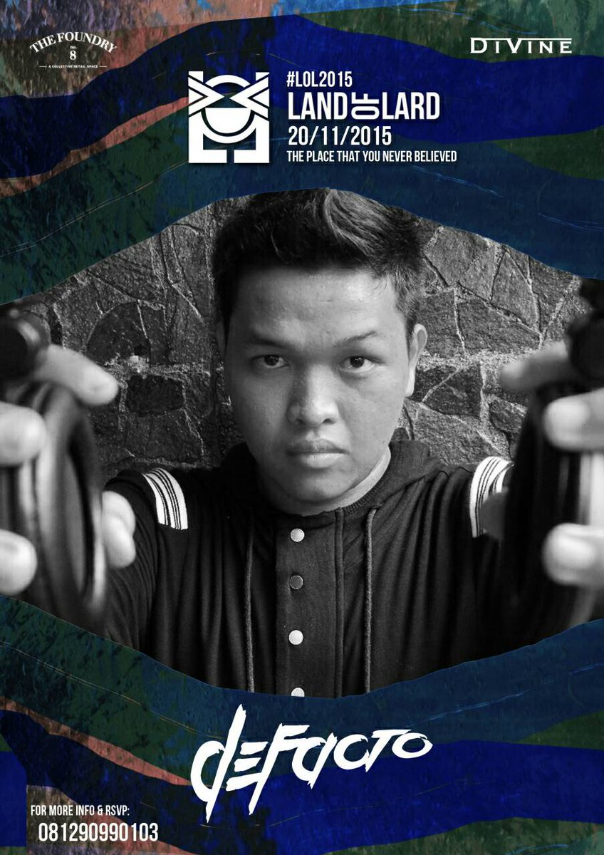 Divine Production (@divine_prod) on Twitter photo CONFIRMED @cesariodefacto will be perfomance at #LOL2015 on November20th at <a href="/foundry8/">THE FOUNDRY No.8</a> for more info: 081290990103 CONFIRMED @cesariodefacto will be perfomance at #LOL2015 on November20th at <a href="/foundry8/">THE FOUNDRY No.8</a> for more info: 081290990103