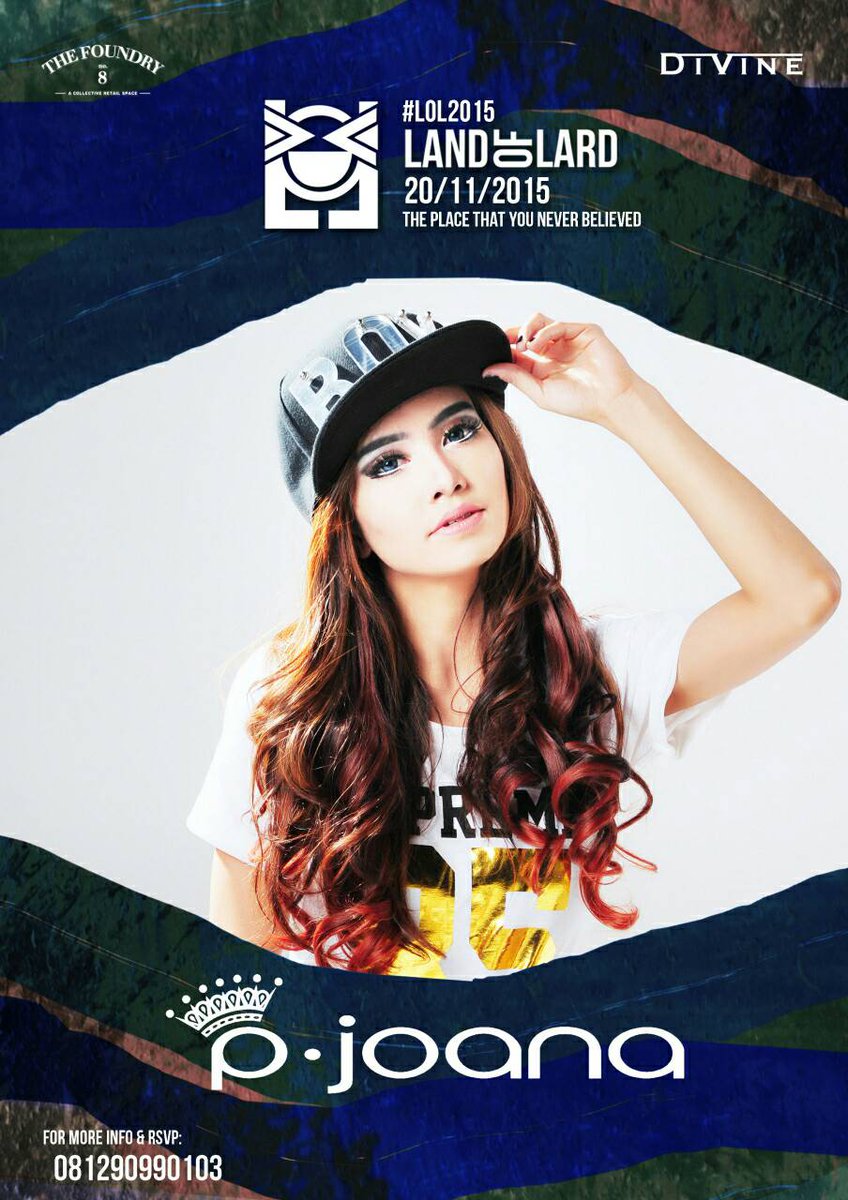 Divine Production (@divine_prod) on Twitter photo CONFIRMED <a href="/PJoana/">Princess Joana</a> will be perfomance at #LOL2015 on November20th at <a href="/foundry8/">THE FOUNDRY No.8</a> for more info: 081290990103 CONFIRMED <a href="/PJoana/">Princess Joana</a> will be perfomance at #LOL2015 on November20th at <a href="/foundry8/">THE FOUNDRY No.8</a> for more info: 081290990103