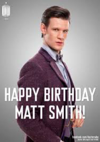 *Happy Birthday*, Matt Smith....! 