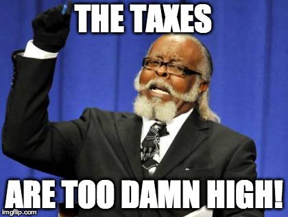 MerchantMcgee's tweet photo. @HopUSI I agree with this fine fellow. The taxes are too high! #GatesPeriod4 https://t.co/UxiXBvrb7j
